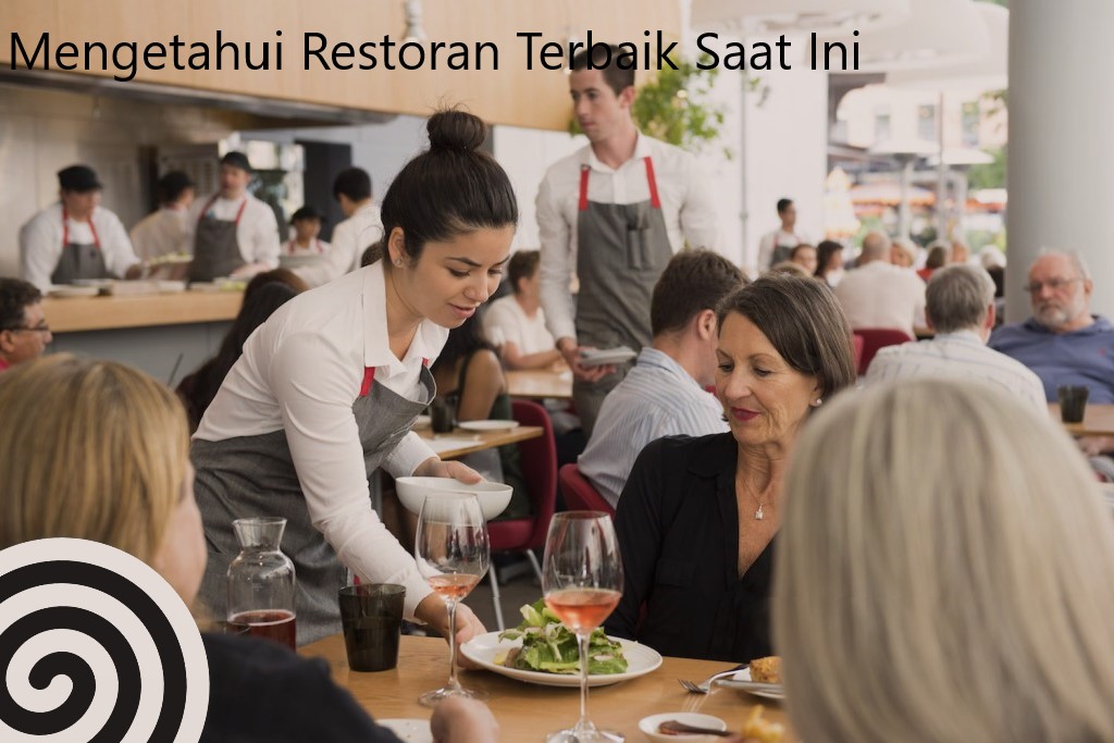 Mengetahui Restoran Terbaik Saat Ini