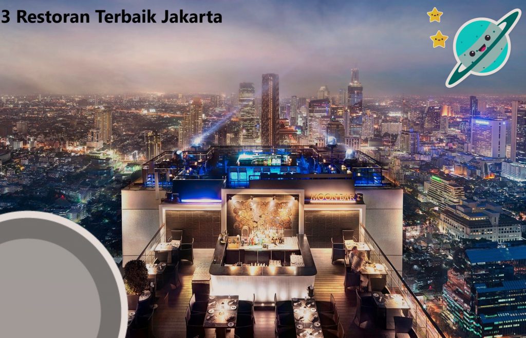 3 Restoran Terbaik Jakarta