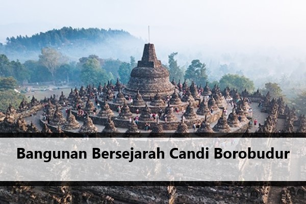 Bangunan Bersejarah Candi Borobudur