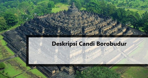Deskripsi Candi Borobudur